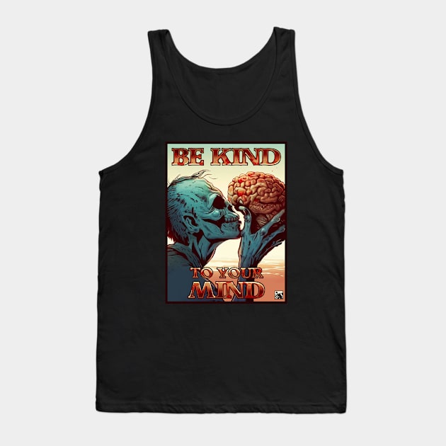 Be Kind To Your Mind Tank Top by cloudlanddesigns